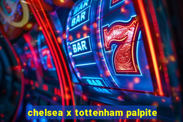 chelsea x tottenham palpite